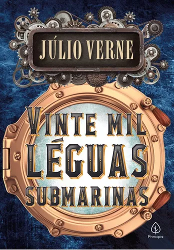 Capa do livro Vinte Mil Léguas Submarinas. Autor Júlio Verne. Editora Principis