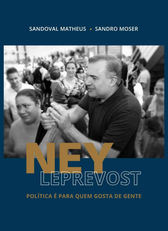 A obra “Ney Leprevost – política é para quem gosta de gente”, assinada por Sandoval Matheus e Sandro Moser, aborda também a história do Brasil e de Curitiba trazendo à tona aventuras incríveis do padre capitão Jorge Leprevost e do ex-prefeito de Curitiba, Dr. Ney Leprevost